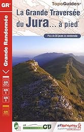 La  Grande traversée du Jura... à pied