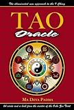 Tao Oracle: An Illuminated New Approach to the I Ching by 