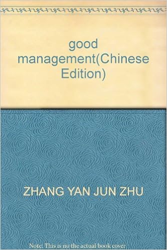 Good Management Chinese Edition Zhang Yan Jun Zhu 9787305049705 Amazon Com Books