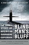 Blind Man's Bluff: The Untold Story of American Submarine Espionage