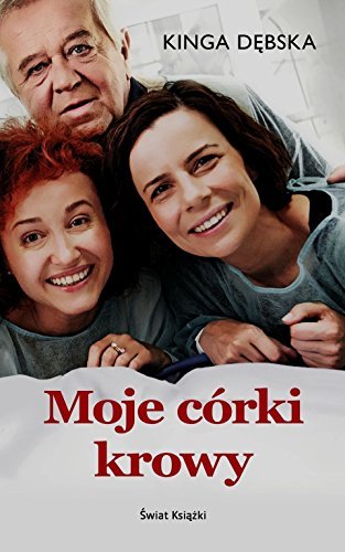 Moje corki krowy by Debska Kinga (2016-11-07)
