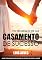 Livro Os Segredos De Um Casamento De Sucesso