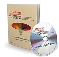 3 minutes pour comprendre la grande théorie du Big bang