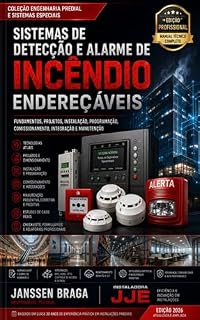 Livro SISTEMAS DE DETECÇÃO E ALARME DE INCÊNDIO ENDEREÇÁVEIS: COLEÇÃO ENGENHARIA PREDIAL E SISTEMAS ESPECIAIS