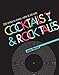 Cocktails and Rock Tales: 200 drinks to shake, rattle and roll with by 