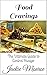 Food Cravings: The Ultimate Guide to Control Hunger by Jackie Monroe