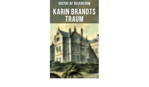 Amazoncom Karin Brandts Traum Historischer Roman - 