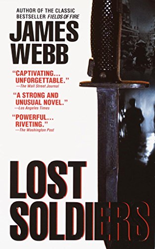 Lost Soldiers: A Novel by James Webb
