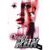 Deadly Run