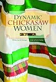 Dynamic Chickasaw Women by