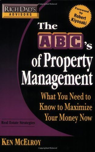 Rich Dad's Advisors: The ABC's of Property Management: What You Need to Know to Maximize Your Money Now [Abridged][Audiobook] (Audio CD) Paperback – 17 Sep 2008