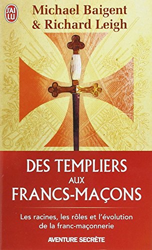 Des Templiers aux francs-maçons
