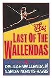 The Last of the Wallendas