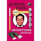 Bumper Book of Unuseless Japanese Inventions Paperback – October 18, 2004