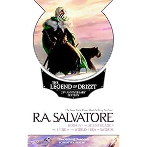 The Legend of Drizzt 25th Anniversary Edition, Book IV: The Silent Blade / The Spine of the World / The Sea of Swords: 4