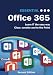 Essential Office 365 Second Edition: The Illustrated Guide to using Microsoft Office primary