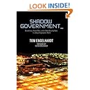 Shadow Government: Surveillance, Secret Wars, and a Global Security State in a Single-Superpower World