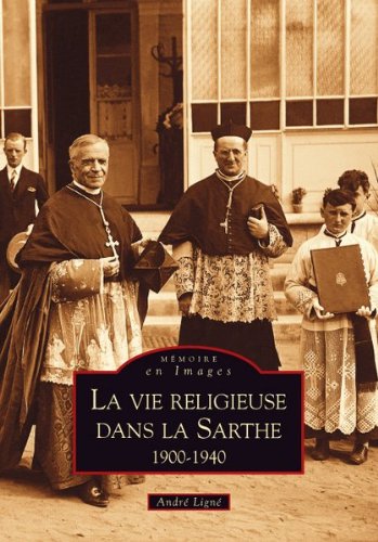 La  vie religieuse dans la Sarthe