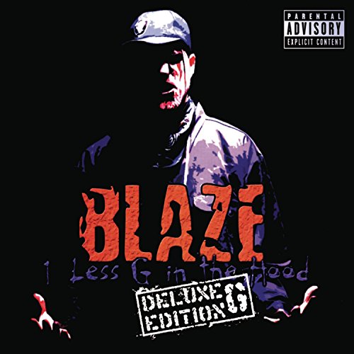 Blaze Ya Dead Homie - 1 Less G In The Hood - Deluxe G Edition - Zortam Music