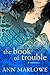 The Book of Trouble: A Romance by 