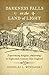 Darkness Falls on the Land of Light: Experiencing Religious Awakenings in Eighteenth-Century New Eng by Douglas L. Winiarski