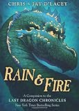 Rain & Fire (A Companion to The Last Dragon Chronicles)