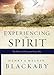Experiencing the Spirit: The Power of Pentecost Every Day by Henry Blackaby, Mel Blackaby