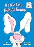 It's Not Easy Being a Bunny (Beginner Books(R))