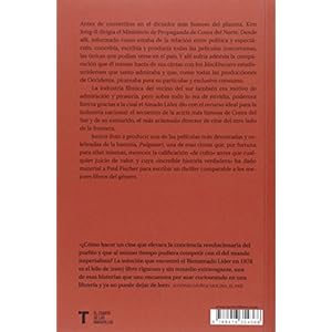 Producciones Kim Jong-Il presenta...: ... la increíble historia verdadera de Corea del Norte y del secuestro más osado de todos los tiempos