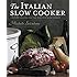 The Italian Slow Cooker