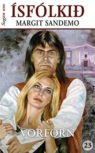 Ísfólkið 23 - Vorfórn (Sagan um Ísfólkið) (Icelandic Edition)