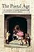 The Postal Age: The Emergence of Modern Communications in Nineteenth-Century America