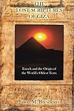 The Lost Scriptures of Giza: Enoch and the Origin of the World's Oldest Texts by Jason M. Breshears