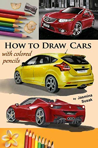 How to Draw Cars with Colored Pencils: from Photographs in Realistic Style, Learn to Draw Ford Focus How to Draw Cars with Colored Pencils: from Photographs in Realistic Style, Learn to Draw Ford Focus