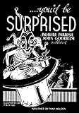 You'd Be Surprised by Robert Parrish, John Goodrum