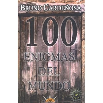 100 enigmas del mundo. Cuarta edición