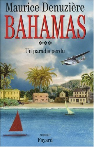 Bahamas: 03: Un paradis perdu