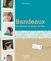 Bandeaux, headbands et bijoux de tête