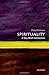 Spirituality: A Very Short Introduction (Very Short Introductions)