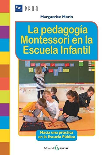 La pedagogía Montessori en la escuela infantil de Marguerite Morin