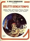 Il Giallo Mondadori presenta: Delitti senza tempo
