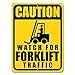Honey Dew Gifts, Caution Watch for Forklift Traffic, Aluminum Traffic Signs, Safety Tin Sign, Road Safety Signs For Workplace, 9 inch by 12 inch, HDG-1128
