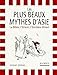 Les Plus Beaux Mythes d'Asie : La Bible, l'Orient, l'Extrême-Orient by