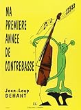 Ma 1ere année de contrebasse by 