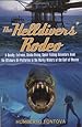 The Helldivers' Rodeo: A Deadly, Extreme, Scuba-Diving, Spear Fishing Adventure Amid the Offshore Oil-Platforms in the Murky Waters of the Gulf of Mexico