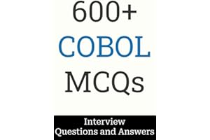 600+ COBOL Interview Questions and Answers: MCQ Format Questions | Freshers to Experienced | Detailed Explanations