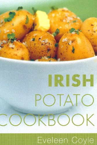 Irish Potato Cookbook: Traditional Irish Recipes (Traditional Irish Cooking)