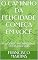 Livro O CAMINHO DA FELICIDADE COMEÇA EM VOCE: FELICIDADE INCONDICIONAL METAS PARA VIDA