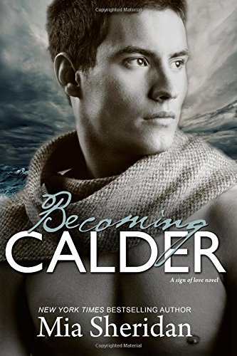 By Mia Sheridan Becoming Calder [Paperback]