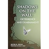 Shadows on the Wall: Deterrence and Disarmament